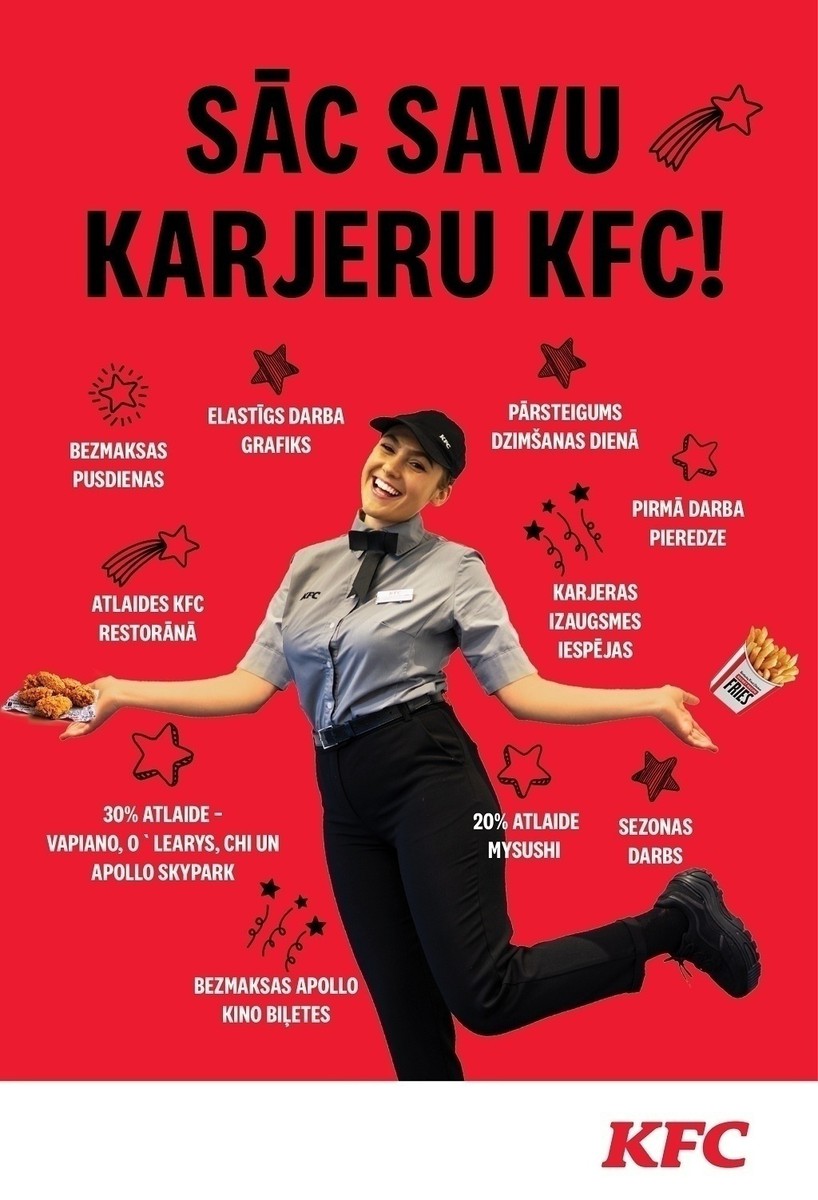 KFC - kasieris, klientu apkalpošana, pavārs, zāles darbinieks ( T/C Riga Plaza)